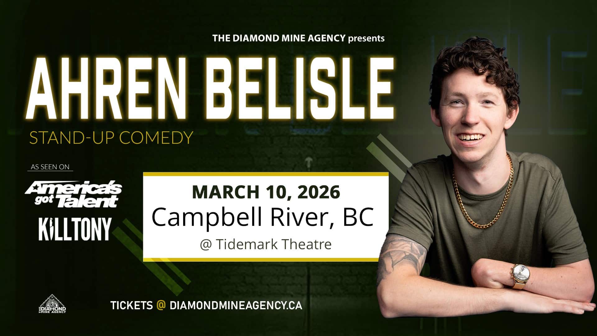 Promotional poster for Ahren Belisle's stand-up show on March 10, 2026, at Tidemark Theatre, Campbell River, BC. Features his photo, event details, and highlights "America's Got Talent," "Kill Tony," and ahren belisle’s comedic talent.