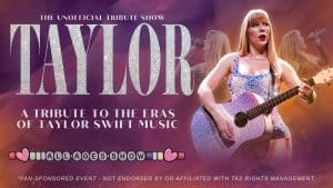 A woman dressed as Taylor Swift, wearing a glittery outfit and playing a purple guitar, stands on stage. The text reads: "Taylor The Unofficial Tribute Show – Celebrating every era of Taylor Swift's music. All Ages Show.