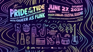 Colorful poster with neon outlines of musical instruments, hearts, stars, and drinks. "Pride at the Tide with Queer as Funk, June 27, 2026, 7:30pm," hosted by Peach Cobbblah & Celestial Seasons. Celebrate Pride at the Tide—details included!.