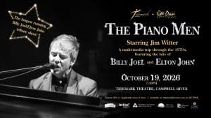 A black-and-white promotional poster for "The Piano Men" concert showcases Jim Witter playing piano and singing, with event details and logos. The text highlights a tribute to Billy Joel and Elton John by jim witter piano men on October 19, 2026.