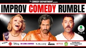 Three comedians stand under spotlights with expressive faces, ready for an epic improv rumble. Text reads “IMPROV COMEDY RUMBLE” and logos below note features on CBC, Disney, Netflix, and others. A dynamic promotional image for an unmissable improv comedy show.