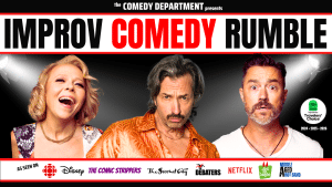 Three performers with comedic expressions are featured under the banner “IMPROV COMEDY RUMBLE” by The Comedy Department, capturing the lively spirit of this improv comedy rumble event. Sponsor and media logos appear at the bottom of the image.