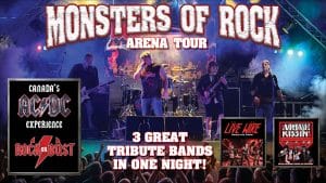 A rock band performs on stage with colorful lights, capturing the electric spirit of a true rock festival. Text: “Monsters of Rock Arena Tour. 3 Great Tribute Bands in One Night!” Images highlight AC/DC, Mötley Crüe, and KISS tribute acts for an unforgettable night of rock music.